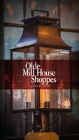 Olde Mill House Shoppes Affiche