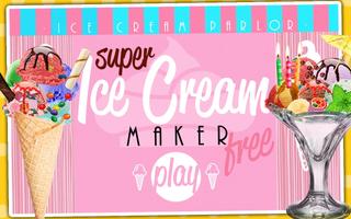 Super Ice Cream Maker FREE Affiche