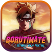 BORUTIMATE : Ultimate Ninja Fighting