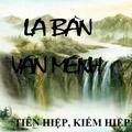 Tien Hiep- La Ban Van Menh
