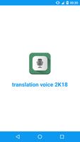 Traducteur de voix - voice translator 2K18 poster