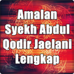 Amalan Syekh Abdul Qodir Jaelani