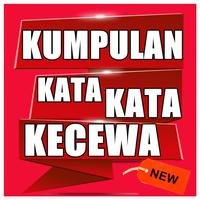 برنامه‌نما Kumpulan Kata - Kata Kecewa Terbaru dan Terlengkap عکس از صفحه