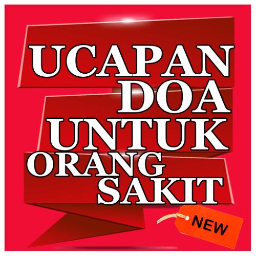Ucapan Dan Doa Kepada Orang Sakit For Android Apk Download