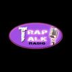 Trap Talk Radio