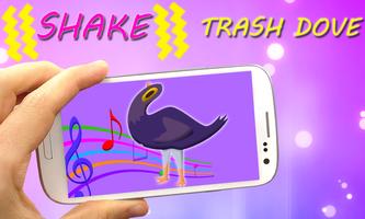 Trash Dove (( Shake )) اسکرین شاٹ 1