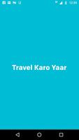 Travel Karo Yaar Poster