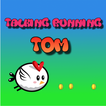 Talking Running Tom