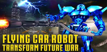 Flying Car Robot Transform Future War