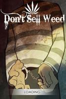 Don't Sell Weed-poster