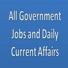 All Government Jobs and Daily Current Affairs icon