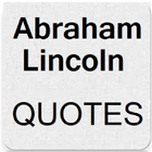 Abraham Lincoln Quotes Zeichen