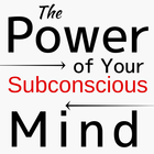 The Power of Your Subconscious Mind: Joseph Murphy icône