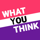 WhatYouThink APK