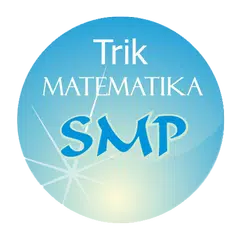 Trik Cerdas Matematika SMP アプリダウンロード