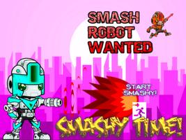 Smashy Robot Wanted 海报