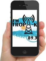 TROPIK FM 89.3 Oficial poster