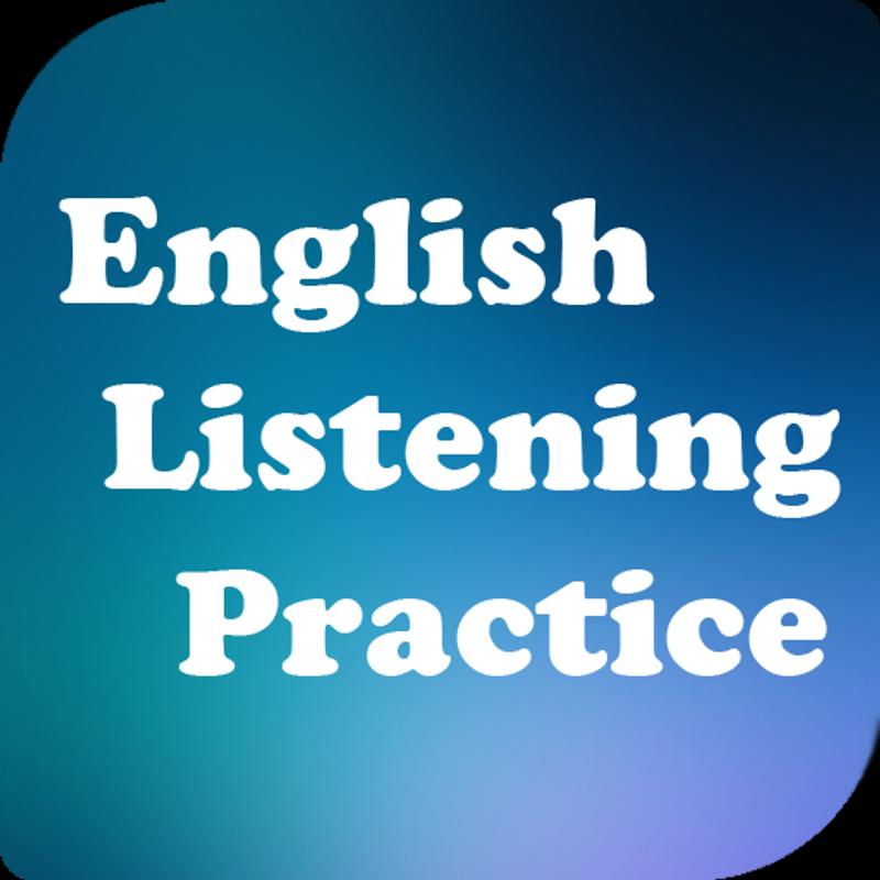 Последняя версия на английском. English Listening Practice. Listening English. English conversation Practice APK.