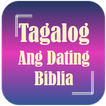 Ang Dating Biblia | Tagalog