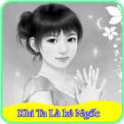 Khi Ta Là Kẻ Ngốc | Truyện hay icon