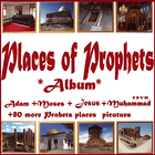 Pictures of holy Places of Prophet Zeichen