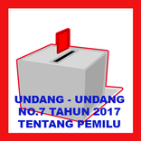 UNDANG - UNDANG PEMILU NO.7 TAHUN 2017