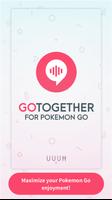 GO together - for Pokémon GO Affiche