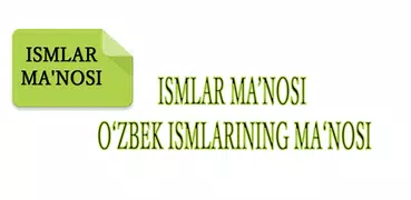 Ismlar Manosi - Исмлар маъноси