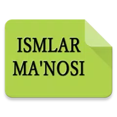 Ismlar Manosi - Исмлар маъноси APK download