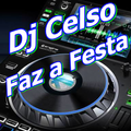 Dj Celso Faz a Festa