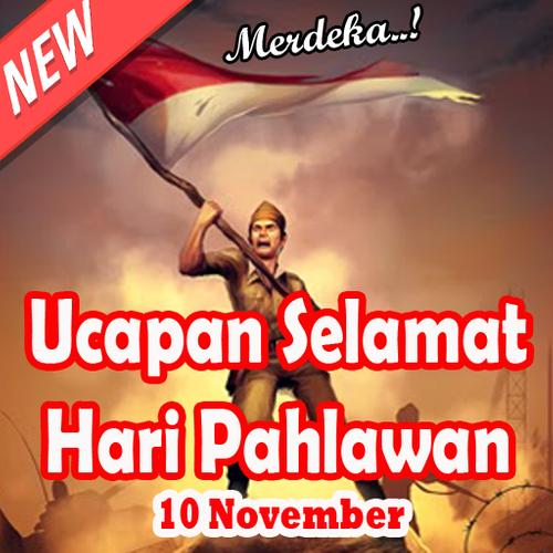 Kata Ucapan Selamat Hari Pahlawan For Android Apk Download