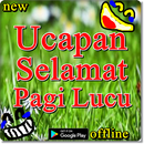 Ucapan Selamat Pagi Lucu APK