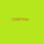 Cool Guy