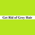 Get Rid of Grey Hair