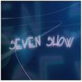 Seven Show