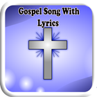 Gospel Song With Lyrics ícone