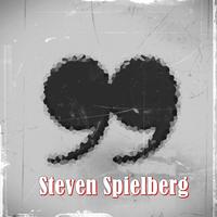 Quotes Steven Spielberg постер