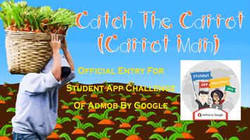 Catch The Carrots (Carrot Man) Affiche
