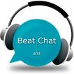 Beat and Chat