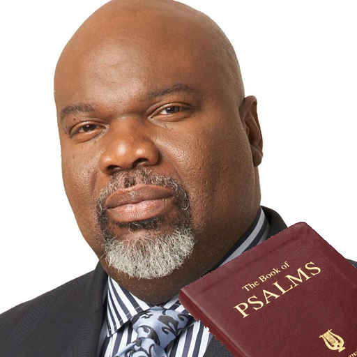 T.D. Jakes quotes & Psalms