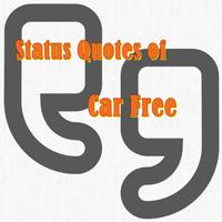 Status Quotes of Car Free الملصق
