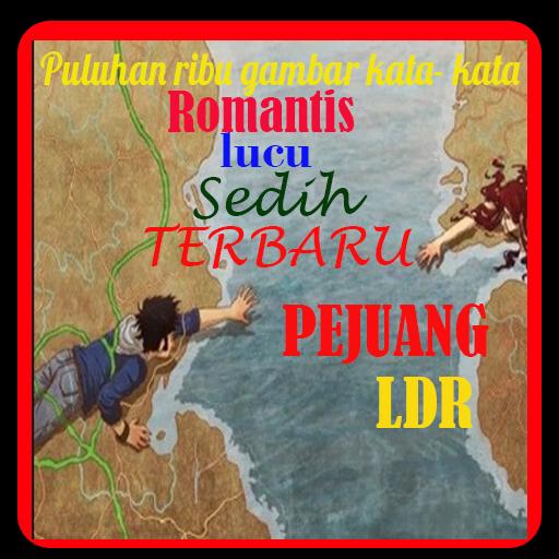 Ribuan Kata Kata Ldr Terbaru 2018 For Android Apk Download