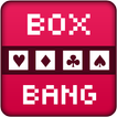 Box BANG