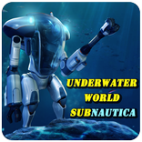 Underwater World Subnautica