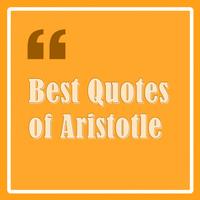 Best Quotes of Aristotle Affiche