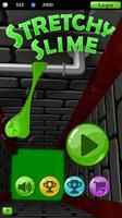 Stretchy Slime poster