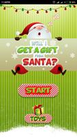 Will I Get A Gift From Santa? Cartaz