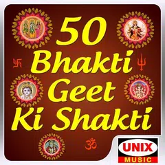 Descargar APK de 50 Bhakti Geet Ki Shakti