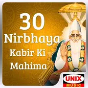 30 Nirbhaya Kabir Ki Mahima