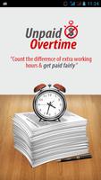 Unpaid Overtime Plakat